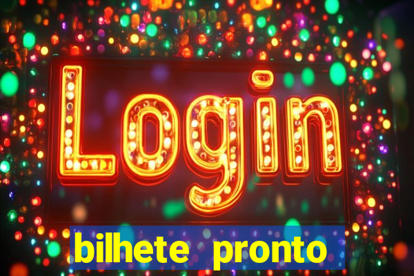 bilhete pronto jogos de hoje